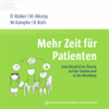 Miriam Alkalay, Micha Kämpfer, Raphael Roth, Daniel Walker - Mehr Zeit für Patienten