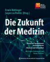 Erwin Böttinger, Jasper zu Putlitz - Die Zukunft der Medizin