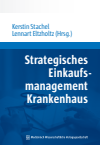 Kerstin Stachel, Lennart Eltzholtz - Strategisches Einkaufsmanagement Krankenhaus