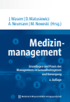 Jürgen Wasem, David Matusiewicz , Michael Noweski, Anja Neumann - Medizinmanagement
