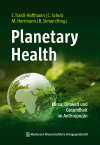 Claudia Traidl-Hoffmann, Christian Schulz, Martin Herrmann, Babette Simon - Planetary Health