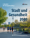 Johannes Danckert, Mina Baumgarten - Stadt und Gesundheit 2040
