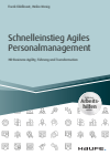 Frank Edelkraut, Heiko Mosig - Schnelleinstieg Agiles Personalmanagement - inklusive Arbeitshilfen online