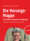 Michael Baczko, Constanze Trilsch - Die Vorsorge-Mappe