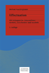 Michael Faschingbauer - Effectuation