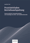 Joachim Patt - Praxisleitfaden Betriebsaufspaltung