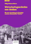 Philipp Robinson Rössner - Wirtschaftsgeschichte neu denken