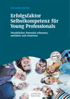 Alexander Bazhin - Erfolgsfaktor Selbstkompetenz für Young Professionals