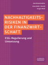Patrik Buchmüller, Gregor Weiß, Gina Heller‑Herold - Nachhaltigkeitsrisiken in der Finanzwirtschaft ​