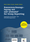 Johannes Wirth, Andreas Muth, Oliver Precht, Anna Werbik, Jan Christian Mücke - Konzernrechnungslegung mit SAP S4/HANA for Group Reporting