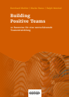 Bernhard Muhler, Maike Reese, Ralph Weickel - Building Positive Teams