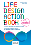 Sebastian Kernbach, Martin J. Eppler - Life-Design-Actionbook
