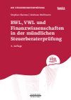 Stephan Bannas, Andreas Wellmann - BWL, VWL und Finanzwissenschaften in der mündlichen Steuerberaterprüfung