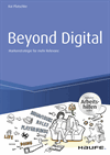 Kai Platschke - Beyond Digital: Markenstrategie für mehr Relevanz - inkl. Arbeitshilfen online