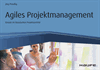 Jörg Preußig - Agiles Projektmanagement - Agilität und Scrum im klassischen Projektumfeld