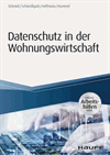 Fritz Schmidt, Harald Schweißguth, Jan Heiner Hoffmann, David Hummel - Datenschutz in der Wohnungswirtschaft - inkl. Arbeitshilfen online