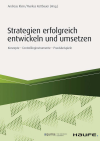 Andreas Klein, Markus Kottbauer - Strategien erfolgreich entwickeln und umsetzen