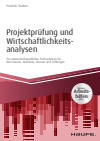 Friedrich Thießen - Projektprüfung und Wirtschaftlichkeitsanalysen - inkl. Arbeitshilfen online