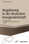 PWC GmbH WPG - Regulierung in der deutschen Energiewirtschaft. Band I Netzwirtschaft
