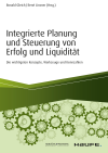 Ronald Gleich, René Linsner - Integrierte Planung und Steuerung von Erfolg und Liquidität