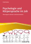 Frank Becher - Psychologie und Körpersprache im Job