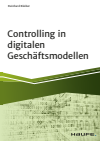 Reinhard Bleiber - Controlling in digitalen Geschäftsmodellen