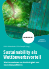 Ulrich Lichtenthaler, Felix Fronapfel - Sustainability als Wettbewerbsvorteil