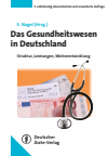 Eckhard Nagel - Das Gesundheitswesen in Deutschland