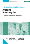 Peter Wigge, Georg Kirschner - Arzt und Praxisabgabe