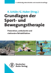Klaus Schüle, Gerhard Huber - Grundlagen der Sport- und Bewegungstherapie