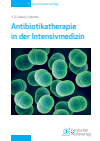 Samir G. Sakka, Jens Matten - Antibiotikatherapie in der Intensivmedizin 3. Auflage