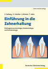 Elmar Hellwig, Edgar Schäfer, Joachim Klimek, Thomas Attin - Einführung in die Zahnerhaltung