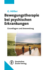 Gerd Hölter - Bewegungstherapie bei psychischen Erkrankungen