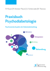 Rainer Paust, Uwe Schönrade, Renate Rita Krämer-Paust, Bianca Thomas - Praxisbuch Psychodiabetologie
